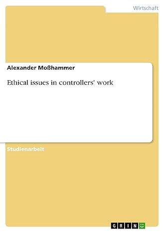 ethical issues in controllers work  alexander mo?hammer 3668787735, 978-3668787735