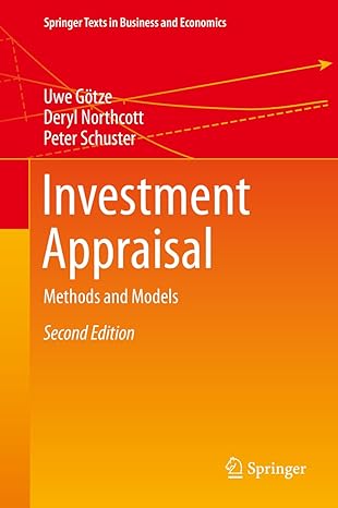 investment appraisal methods and models 2nd edition uwe gotze ,deryl northcott ,peter schuster b00uwilmx4,