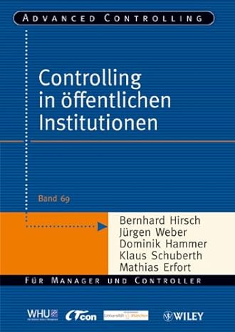 controlling in oeffentlichen institutionen  erfort mathias hammer dominik hirsch bernhard schuberth klaus