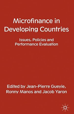 microfinance in developing countries issues policies and performance evaluation 2013 edition j gueyie ,r