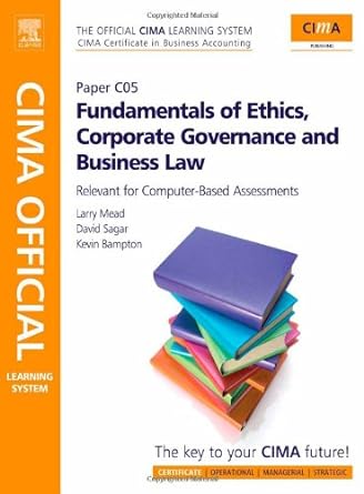 cima official learning system fundamentals of ethics corporate governance and business law 4th edition larry