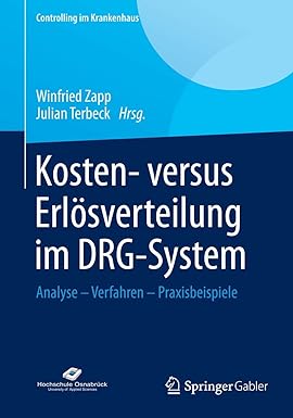 kosten versus erl sverteilung im drg system analyse verfahren praxisbeispiele 2014 edition winfried zapp