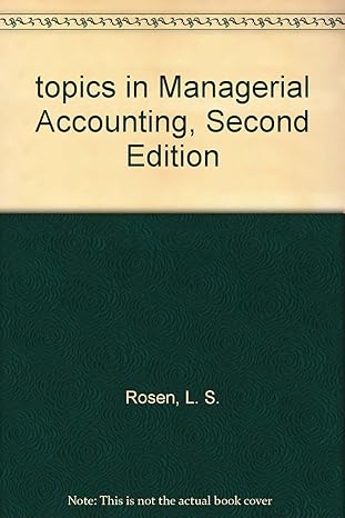 topics in managerial accounting highlighted edition l s rosen b001uwgl0k