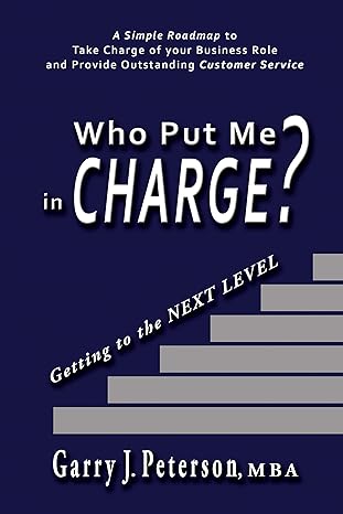 who put me in charge getting to the next level  garry j peterson b07q264g6k