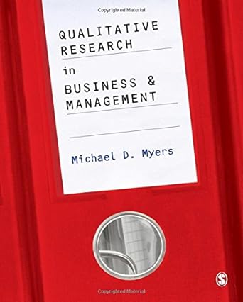 qualitative research in business and management 1st edition michael d. myers 141292166x, 978-1412921664