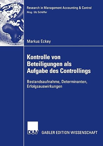 kontrolle von beteiligungen als aufgabe des controllings bestandsaufnahme determinanten erfolgsauswirkungen