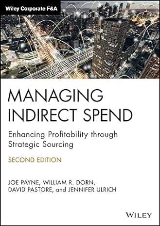 managing indirect spend enhancing profitability through strategic sourcing 2nd edition joe payne ,william r