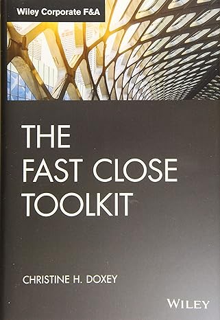 the fast close toolkit 1st edition christine h. doxey 1119554497, 978-1119554493