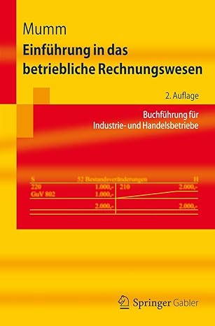 einf hrung in das betriebliche rechnungswesen buchf hrung f r industrie und handelsbetriebe 2nd. aufl. 2012