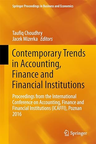 contemporary trends in accounting finance and financial institutions from the international conference on