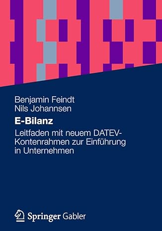 e bilanz leitfaden mit neuem datev kontenrahmen zur einf hrung in unternehmen 2012 edition benjamin feindt