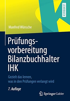 pr fungsvorbereitung bilanzbuchhalter ihk gezielt das lernen was in den pr fungen verlangt wird 7th.,