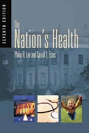 the nations health 7th edition 7th edition philip r lee ,carroll l estes b008slpo2m
