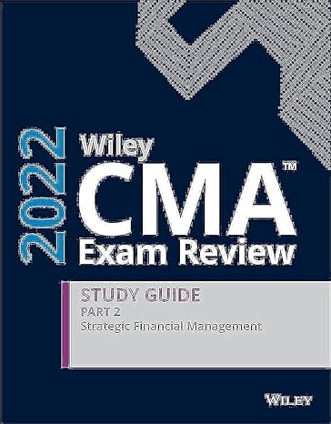 wiley cma exam review 2022 study guide part 2 strategic financial management  wiley 1119849411, 978-1119849414