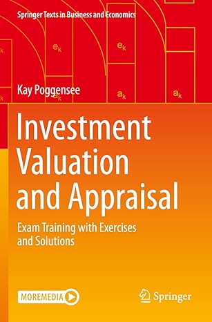 investment valuation and appraisal exam training with exercises and solutions  kay poggensee 3658330473,