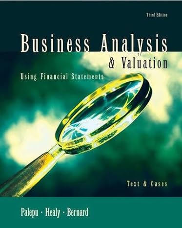 business analysis and valuation using financial statements text only  krishna g palepu ,paul m healy ,victor