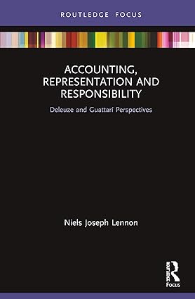 accounting representation and responsibility deleuze and guattar perspectives 1st edition niels joseph lennon