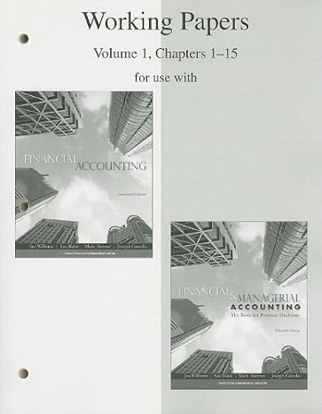 working papers volume 1 chapters 1 15 to accompany financial accounting 14e and financial and managerial