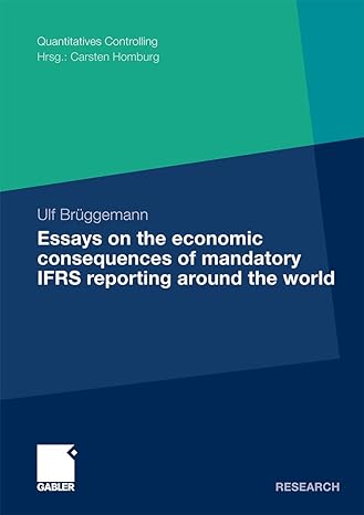 essays on the economic consequences of mandatory ifrs reporting around the world 2011 edition ulf bruggemann