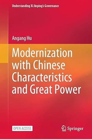 modernization with chinese characteristics and great power 1st edition angang hu 981993396x, 978-9819933969