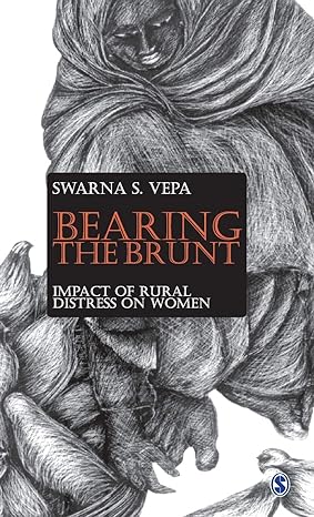bearing the brunt impact of rural distress on women 1st edition swarna s vepa 8178299259, 978-8178299259