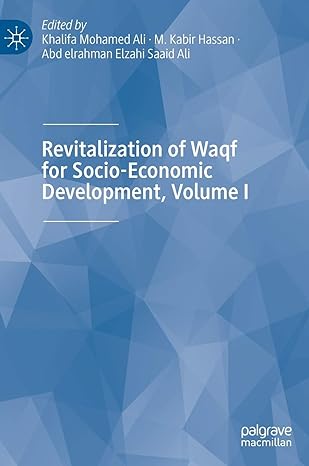 revitalization of waqf for socio economic development volume i 1st edition khalifa mohamed ali ,m kabir