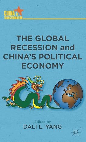 the global recession and chinas political economy 2012th edition d yang 0230340857, 978-0230340855