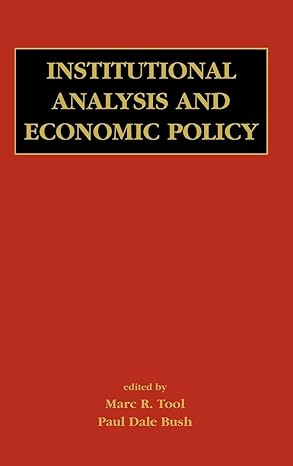 institutional analysis and economic policy 2003rd edition marc r tool ,paul dale bush 1402073089,