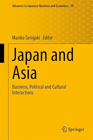 japan and asia business political and cultural interactions 1st edition mariko tanigaki 9811679886,