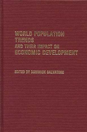 world population trends and their impact on economic development 1st edition dominick salvatore 0313257655,