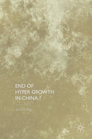 end of hyper growth in china 1st edition jun zhang 1137537175, 978-1137537171