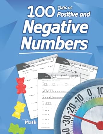 humble math positive and negative numbers add subtract multiply and divide negative numbers workbook 100 days