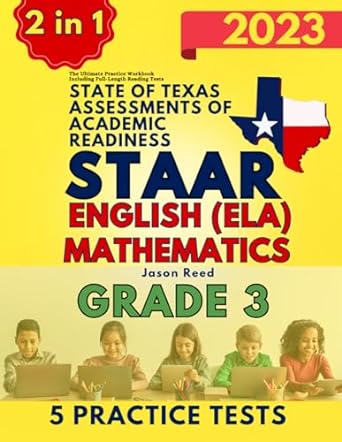 state of texas assessments of academic readiness grade 3 the ultimate practice workbook for mathematics and