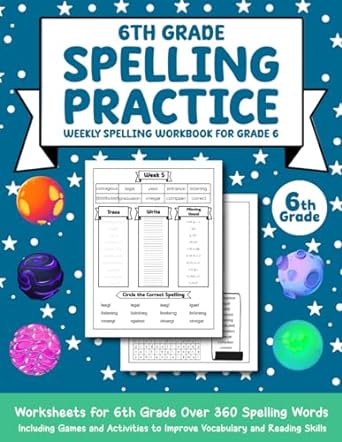 6th grade spelling practice weekly spelling workbook for grade 6 over 360 spelling words including games and