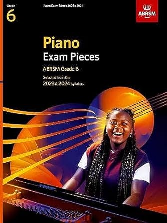 piano exam pieces 2023 and 2024 abrsm grade 6 1st edition abrsm 1786014599, 978-1786014597