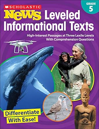 scholastic news leveled informational texts grade 5 high interest passages at three lexile levels with