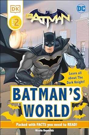 dc batmans world reader level 2 meet the dark knight 1st edition dk 0744039711, 978-0744039719