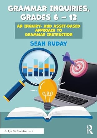 grammar inquiries grades 6 12 1st edition sean ruday 1032542578, 978-1032542577