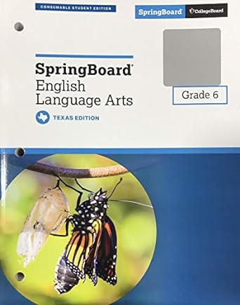 springboard english language arts grade 6 texas student edition ashley balagia 1457310112, 978-1457310119