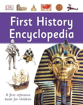 first history encyclopedia 1st edition dk 1465481435, 978-1465481436