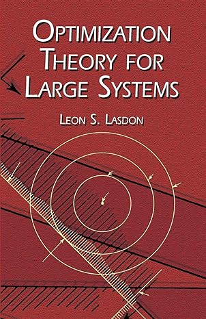 optimization theory for large systems 1st edition leon s. lasdon 0486419991, 978-0486419992