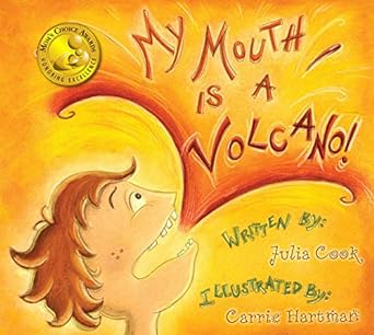 my mouth is a volcano a picture book about interrupting 1st edition julia cook ,carrie hartman 1931636850,