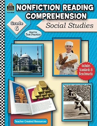 nonfiction reading comprehension social studies grd 6 social studies grd 6 1st edition ruth teacher created