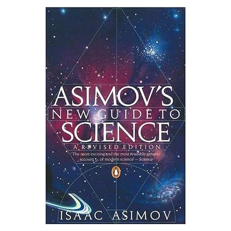 asimov s new guide to science 1st edition isaac asimov 0140172130, 978-0140172133