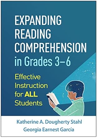 expanding reading comprehension in grades 3 6 effective instruction for all students 1st edition katherine a