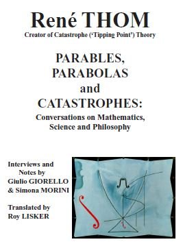 parables parabolas and catastrophes conversations on mathematics science and philosophy 1st edition rene thom