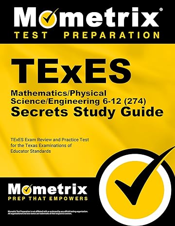 texes mathematics/physical science/engineering 6 12 secrets study guide texes exam review and practice test