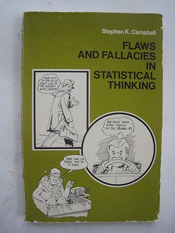 flaws and fallacies in statistical thinking 1st edition stephen k. campbell 0486435989, 978-0486435985