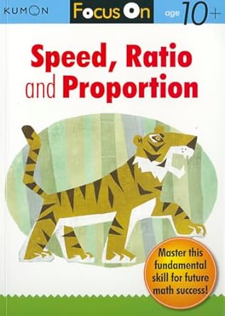 kumon focus on speed proportion and ratio csm edition kumon publishing ,kumon 1935800418, 978-1935800415