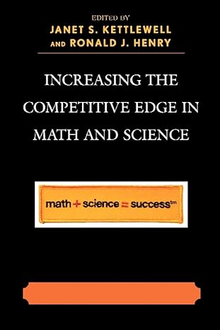 increasing the competitive edge in math and science 1st edition janet kettlewell ,ronald henry ,dava coleman